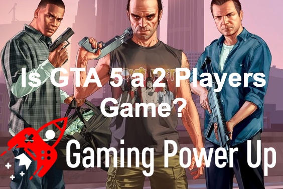 Is GTA 5 a 2 Player Game?