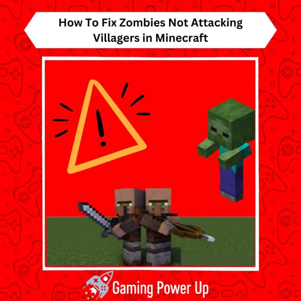 How to Fix Minecraft Zombie Not Attacking Villager