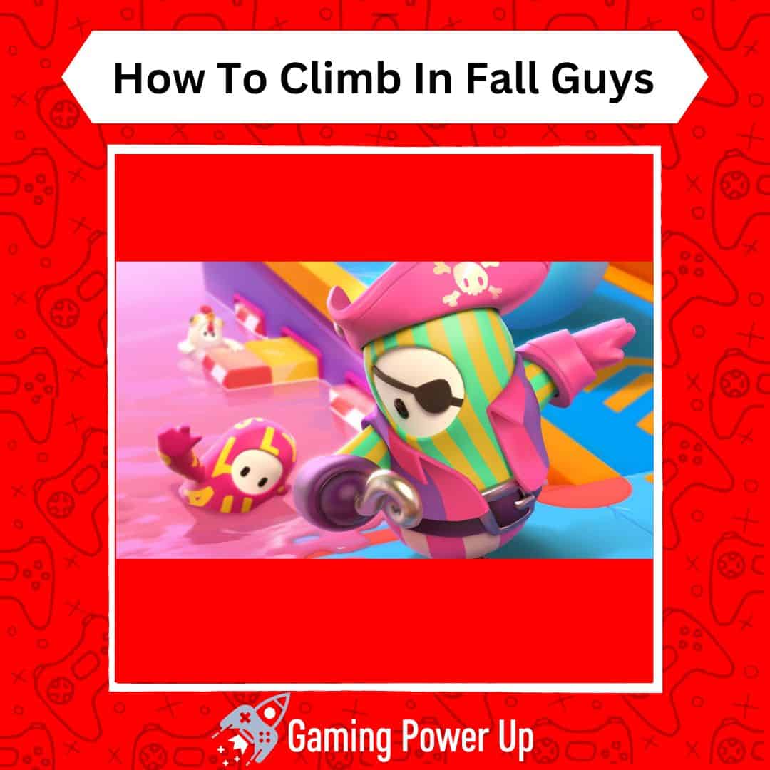 Fall Guys - how to climb