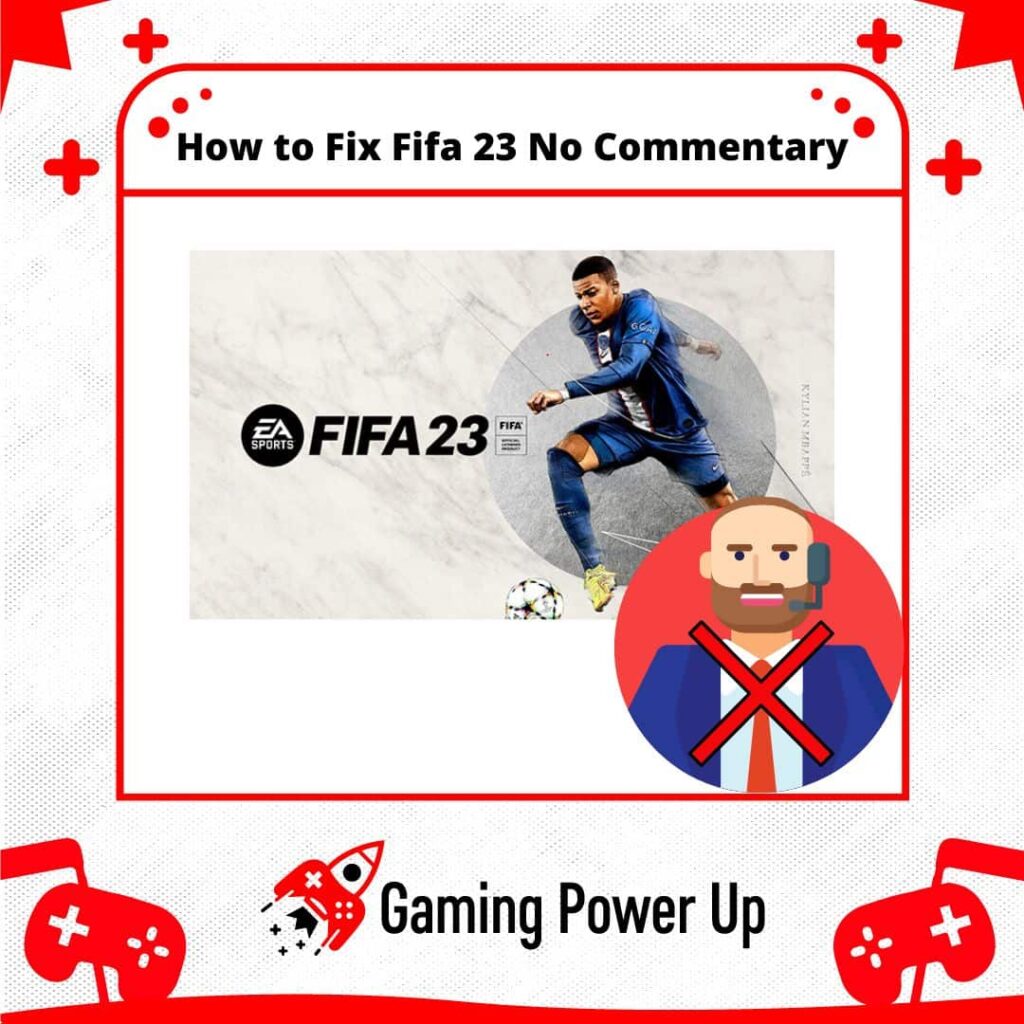 How to Fix FIFA 23 No Commentary