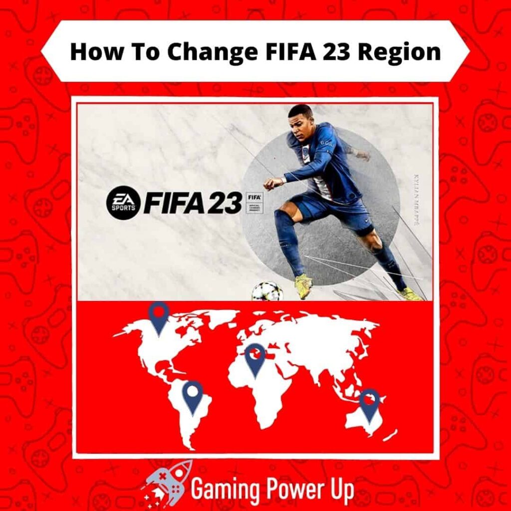 how to change FIFA 23 region