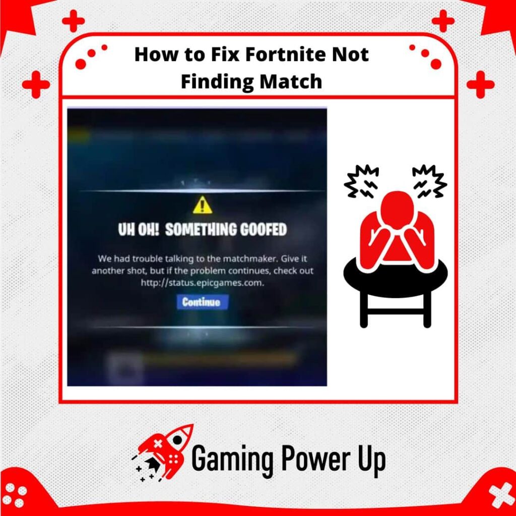 How to Fix Fortnite Not Finding Match