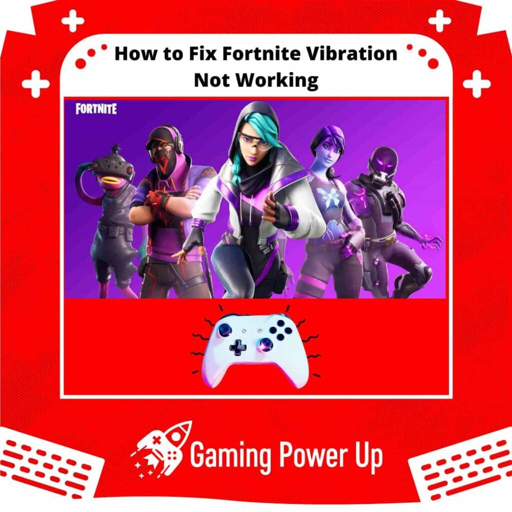 how to fix Fortnite vibration not working