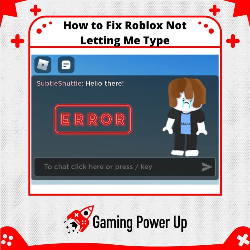 how to fix Roblox not letting me type