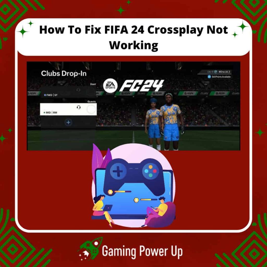 how to fix FIFA 24 crossplay not working