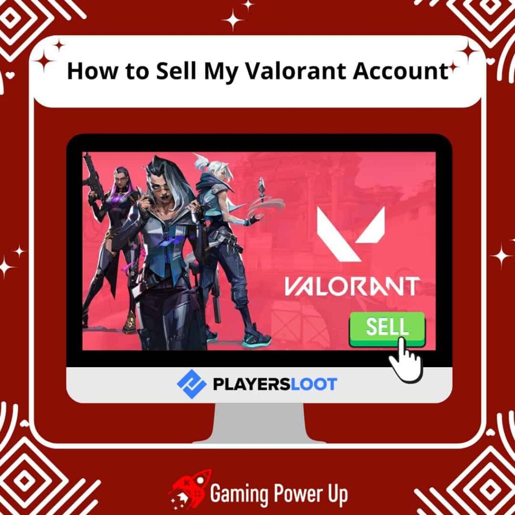 How to Sell My Valorant Account